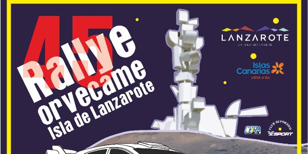 45º Rallye Orvecame - Isla de Lanzarote